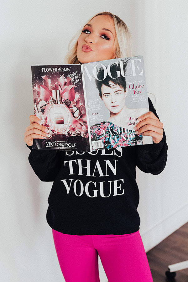 More Issues Than Vogue Sweatshirt - Black Comfortable & Stylish
