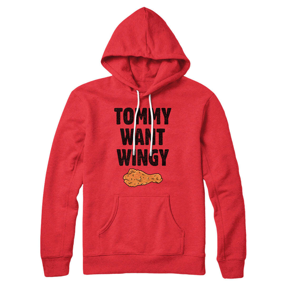 Tommy Want Wingy Hoodie - Soft Unisex Pullover Hoodie
