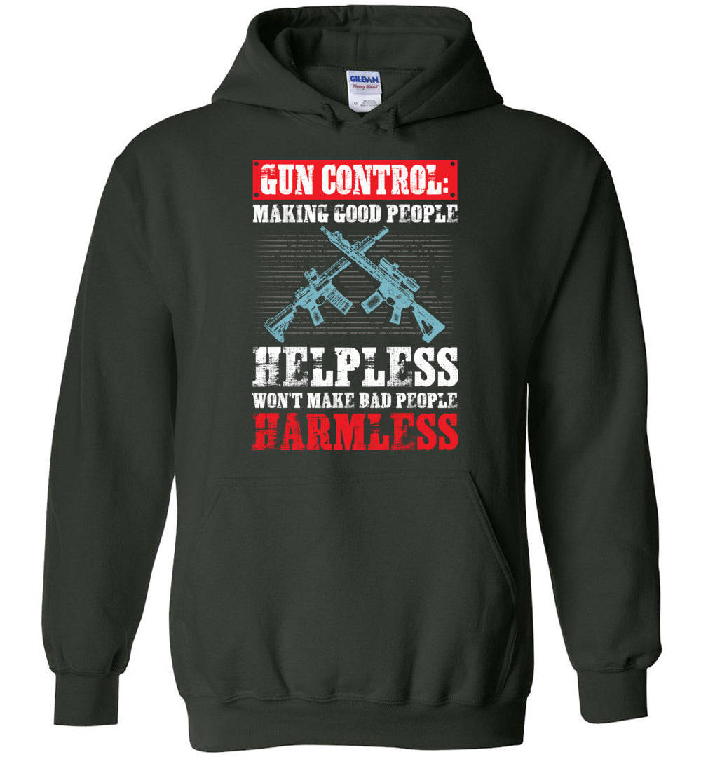 Gun Control: Making Good People Helpless Hoodie - Premium Quality & Unique Design