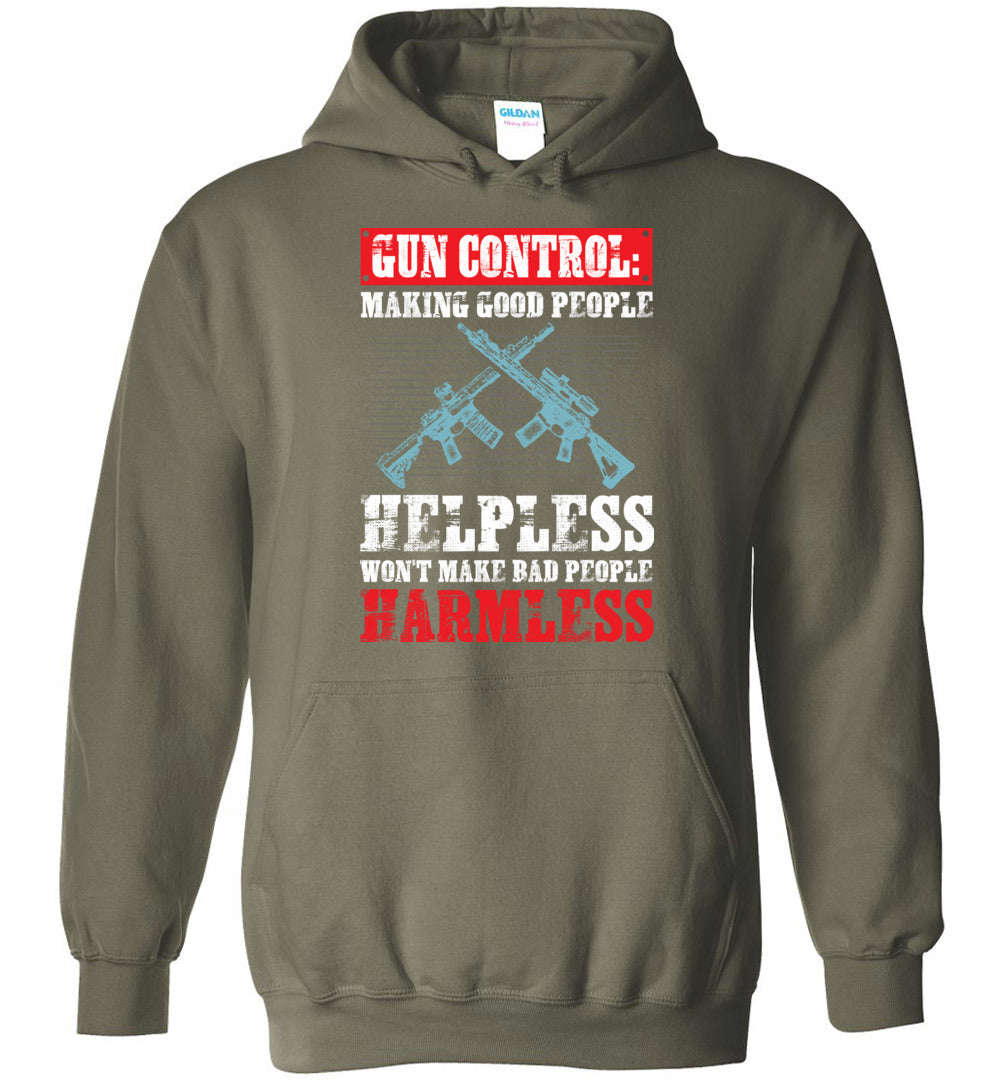 Gun Control: Making Good People Helpless Hoodie - Premium Quality & Unique Design